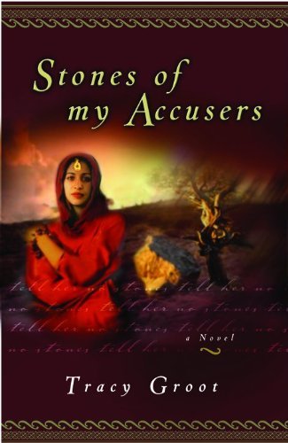 Tracy Groot/Stones of My Accusers