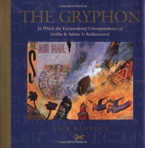 Nick Bantock/Gryphon,The@In Which The Extraordinary Correspondence Of Grif
