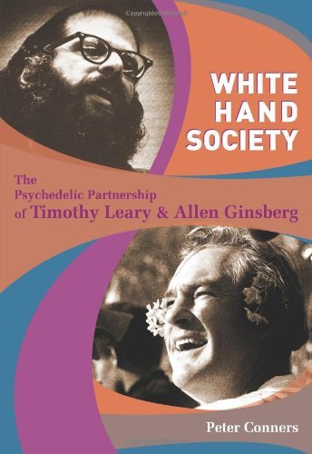 Peter Conners/White Hand Society@The Psychedelic Partnership Of Timothy Leary And