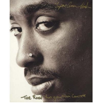 Tupac Shakur/The Rose That Grew from Concrete