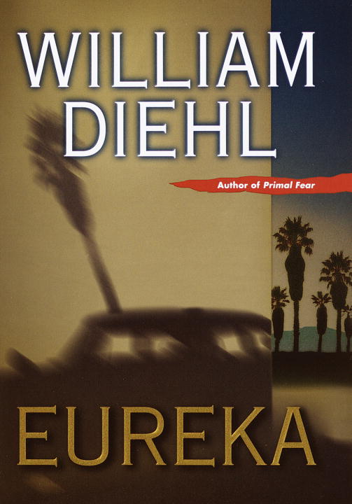 William Diehl/Eureka