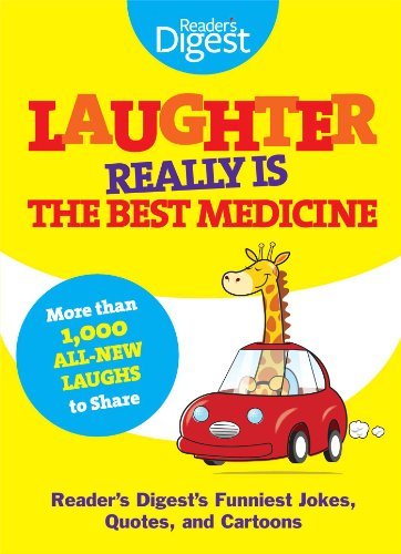 Reader's Digest/Laughter Really Is The Best Medicine@America's Funniest Jokes,Stories,And Cartoons