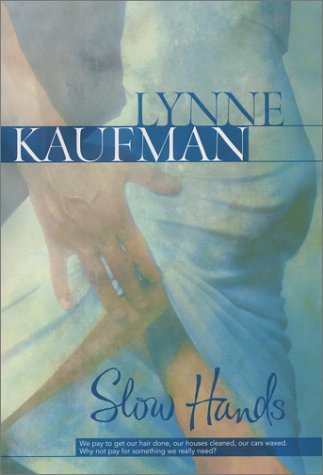 Lynne Kaufman/Slow Hands