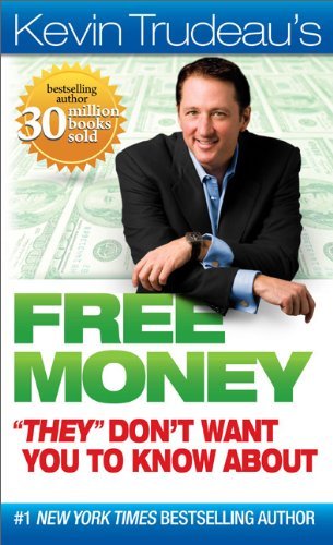 Kevin Trudeau/Free Money They Don't Want You to Know about