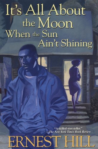 Ernest Hill/It's All About The Moon When The Sun Ain'T Shining@Reprint