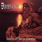 Dominance/Anthems Of Ancient@Import-Gbr