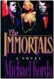 Michael Korda/The Immortals