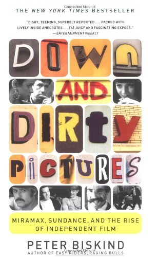 Peter Biskind/Down and Dirty Pictures@Reprint