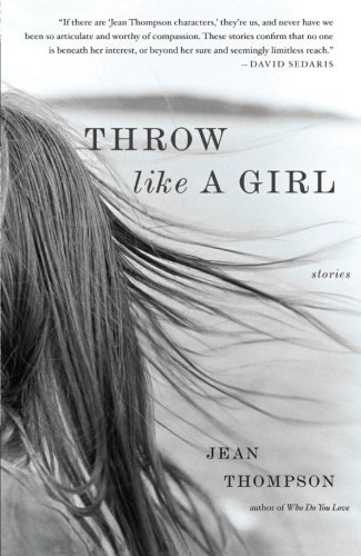 Jean Thompson/Throw Like a Girl