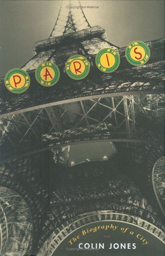Jones/Paris: The Biography Of A City