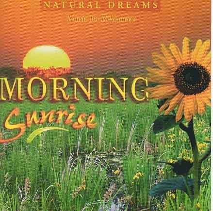 Natural Dreams-Music for Relaxation/Natural Dreams Music For Relaxation "morning Sunri