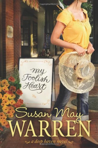 Susan May Warren/My Foolish Heart