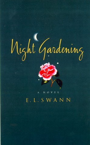 E. L. Swann/Night Gardening