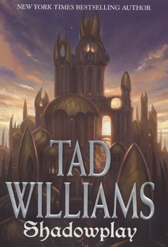 Tad Williams/Shadowplay