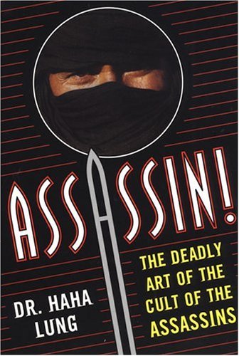 Haha Lung/Assassin!@The Deadly Art of the Cult of the Assassins