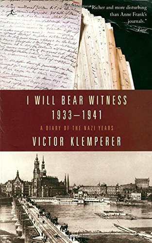 Victor Klemperer/I Will Bear Witness, Volume 1@ A Diary of the Nazi Years: 1933-1941