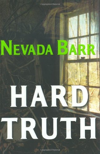 nevada Barr/Hard Truth@Anna Pigeon Mysteries