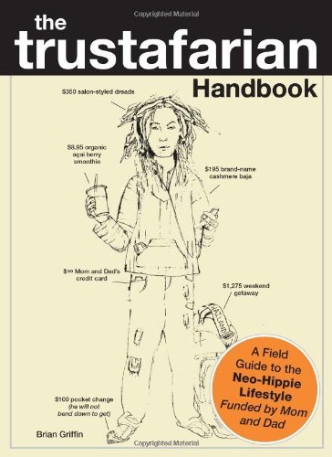Brian Griffin/Trustafarian Handbook,The@A Field Guide To The Neo-Hippie Lifestyle - Funde