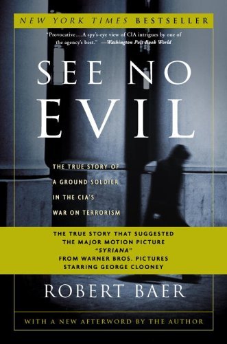 Robert Baer/See No Evil@Reprint