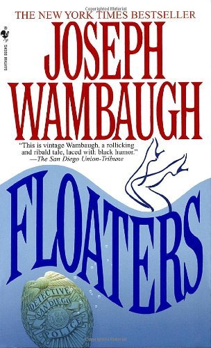 Joseph Wambaugh/Floaters