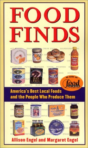 Engel, Allison Engel, Margaret/Food Finds: America's Best Local Foods And The Peo