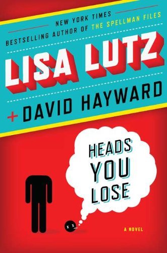 Lisa Lutz/Heads You Lose