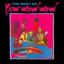 Bow Wow Wow/Best Of Bow Wow Wow@Import-Gbr