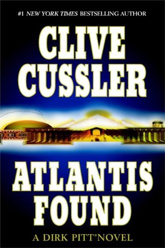 CLIVE CUSSLER/Atlantis Found (Dirk Pitt Adventure)