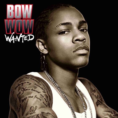 Bow Wow/Wanted