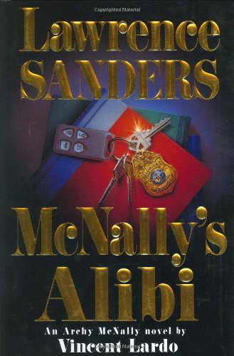 Sanders, Lawrence Lardo, Vincent/Mcnally's Alibi (Archy Mcnally Novels)