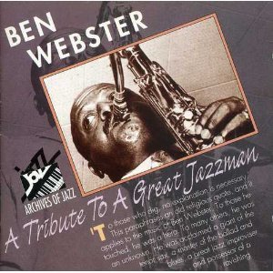 Ben Webster/A Tribute To A Great Jazzman
