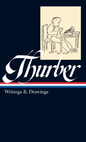 James Thurber/James Thurber@ Writings & Drawings (Including the Secret Life of