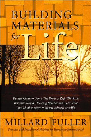 Millard Fuller/Building Materials For Life,Volume I