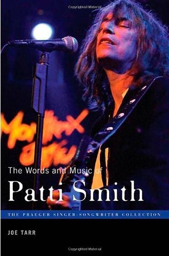 Joe Tarr/The Words and Music of Patti Smith