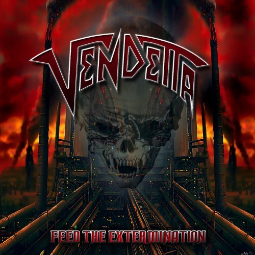 Vendetta/Feed The Extermination