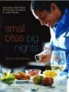 Govind Armstrong Small Bites Big Nights Seductive Little Plates For Intimate Occasions An 