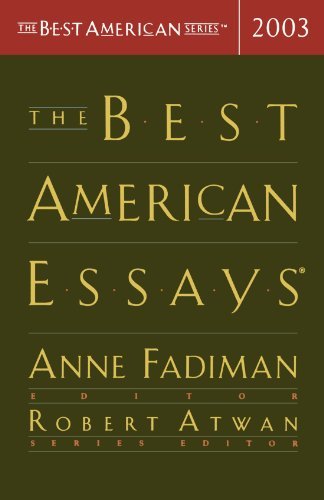 Fadiman,Anne (EDT)/ Atwan,Robert (EDT)/The Best American Essays 2003