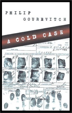 Philip Gourevitch/A Cold Case