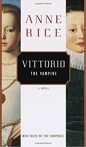 Anne Rice/Vittorio, the Vampire