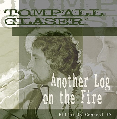 Tompall Glaser/Another Log On The Fire-Hillbi