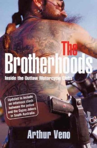 Arthur Veno/Brotherhoods,The@Inside The Outlaw Motorcycle Clubs