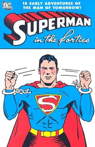 Jerry Siegel/Superman In The Forties