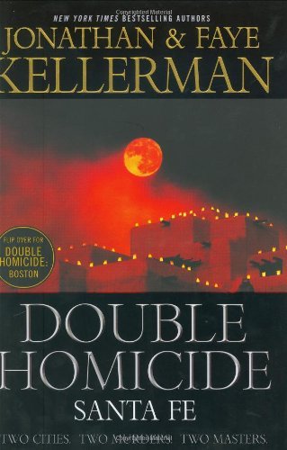 Jonathan & Faye Kellerman/Double Homicide@Boston / Sante Fe