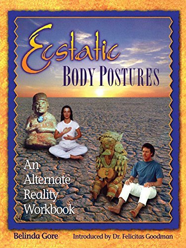 Belinda Gore/Ecstatic Body Postures@ An Alternate Reality Workbook@Original