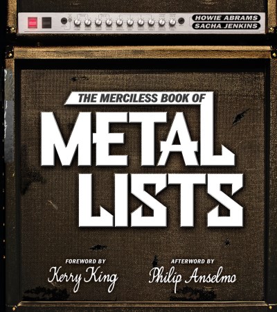 Abrams,Howie/ Jenkins,Sacha/ White,Frank (PHT)//The Merciless Book of Metal Lists