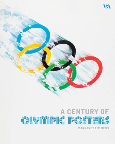 Margaret Timmers A Century Of Olympic Posters 