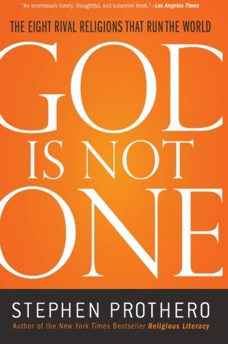 Stephen Prothero/God Is Not One@Reprint