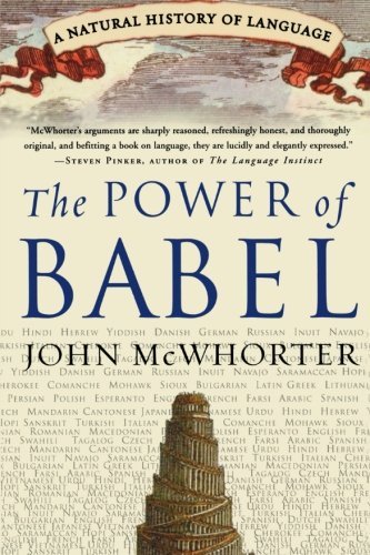 John McWhorter/The Power of Babel@ A Natural History of Language