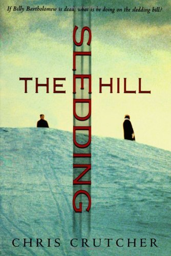Chris Crutcher/Sledding Hill,The