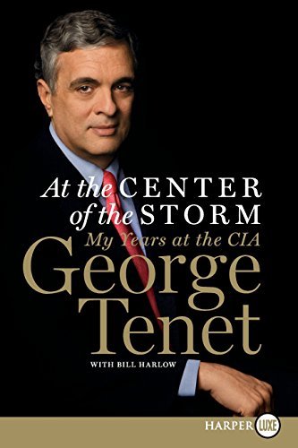George Tenet/At the Center of the Storm@ My Years at the CIA@LARGE PRINT